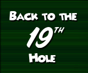 The 19th Hole